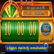 jogos switch emulador